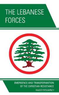 The Lebanese Forces : Emergence and Transformation of the Christian Resistance