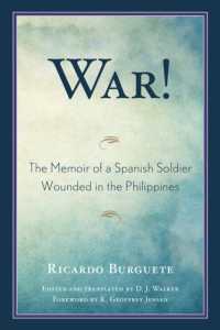 War! : The Memoir of a Spanish Soldier Wounded in the Philippines