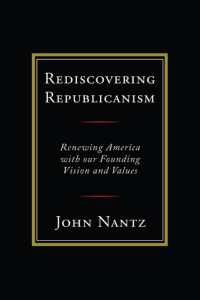 Rediscovering Republicanism : Renewing America with Our Founding Vision and Values