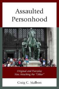 Assaulted Personhood : Original and Everyday Sins Attacking the 'Other'