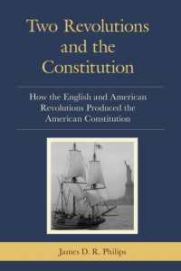 Two Revolutions and the Constitution : How the English and American Revolutions Produced the American Constitution