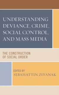 Understanding Deviance, Crime, Social Control, and Mass Media : The Construction of Social Order