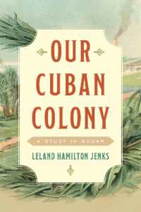 Our Cuban Colony : A Study in Sugar