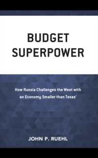 Budget Superpower : How Russia Challenges the West with an Economy Smaller than Texas'