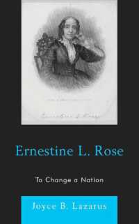 Ernestine L. Rose : To Change a Nation