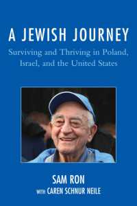 A Jewish Journey : Surviving and Thriving in Poland, Israel, and the United States