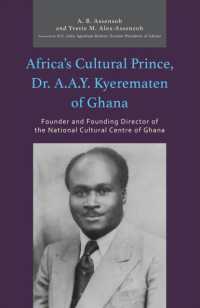 Africa's Cultural Prince, Dr. A.A.Y. Kyerematen of Ghana : Founder and Founding Director of the National Cultural Center of Ghana