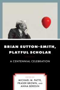 Brian Sutton-Smith, Playful Scholar : A Centennial Celebration (Play and Culture Studies)