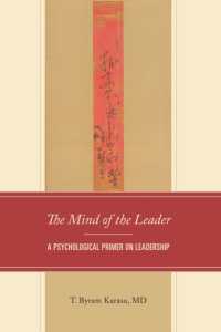The Mind of the Leader : A Psychological Primer on Leadership