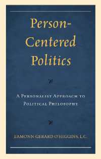 Person-Centered Politics : A Personalist Approach to Political Philosophy