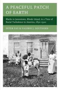 A Peaceful Patch of Earth : Blacks in Jamestown, Rhode Island, in a Time of Racial Turbulence in America, 1850-1920