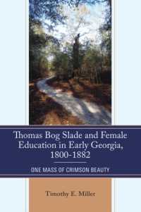 Thomas Bog Slade and Female Education in Early Georgia, 1800-1882 : One Mass of Crimson Beauty