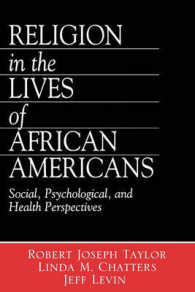 アフリカ系アメリカ人の生活における宗教<br>Religion in the Lives of African Americans : Social, Psychological, and Health Perspectives