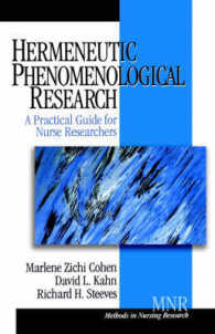 解釈学的・現象学的研究：看護研究者へのガイド<br>Hermeneutic Phenomenological Research : A Practical Guide for Nurse Researchers (Methods in Nursing Research)