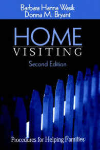 家庭訪問（第２版）<br>Home Visiting : Procedures for Helping Families （2ND）