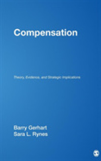 Compensation : Theory, Evidence, and Strategic Implications (Foundations for Organizational Science)
