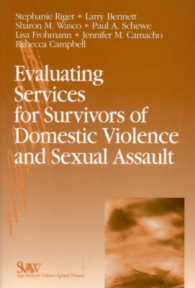 Evaluating Services for Survivors of Domestic Violence and Sexual Assault (Sage Series on Violence against Women)