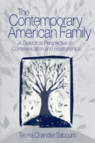 現代アメリカ家族：階層と多様性<br>The Contemporary American Family : A Dialectical Perspective on Communication and Relationships