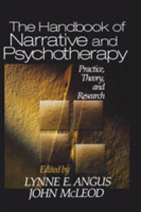 ナラティヴと精神療法：ハンドブック<br>The Handbook of Narrative and Psychotherapy : Practice, Theory and Research