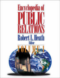パブリック・リレーションズ百科事典（全２巻）<br>Encyclopedia of Public Relations (2-Volume Set)