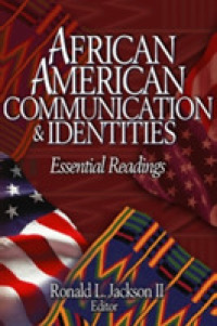 African American Communication & Identities : Essential Readings