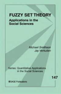 ファジー集合理論：社会科学における応用<br>Fuzzy Set Theory : Applications in the Social Sciences (Quantitative Applications in the Social Sciences)