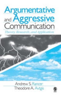 論争的・攻撃的コミュニケーション<br>Argumentative and Aggressive Communication : Theory, Research, and Application