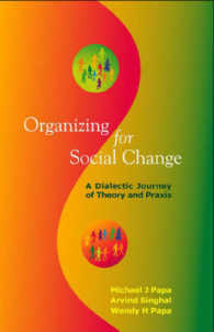 Organizing for Social Change : A Dialectic Journey of Theory and Praxis