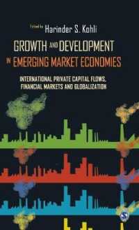 Growth and Development in Emerging Market Economies : International Private Capital Flow, Financial Markets and Globalization