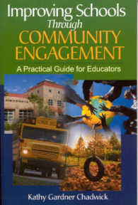 Improving Schools through Community Engagement : A Practical Guide for Educators