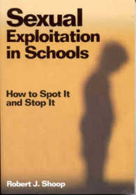 Sexual Exploitation in Schools : How to Spot It and Stop It