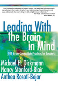 Leading with the Brain in Mind : 101 Brain-Compatible Practices for Leaders