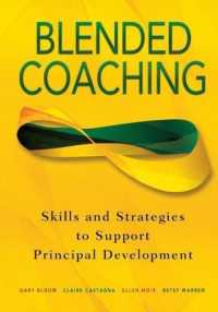 Blended Coaching : Skills and Strategies to Support Principal Development