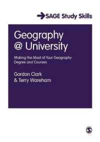 大学の地理学<br>Geography at University : Making the Most of Your Geography Degree and Courses (Sage Study Skills Series)