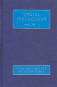 社会心理学（全４巻）<br>Social Psychology (4-Volume Set) (Sage Benchmarks in Psychology)