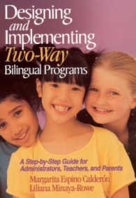 Designing and Implementing Two-Way Bilingual Programs : A Step-by-Step Guide for Administrators, Teachers, and Parents