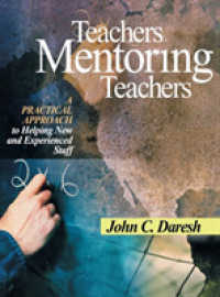 Teachers Mentoring Teachers : A Practical Approach to Helping New and Experienced Staff