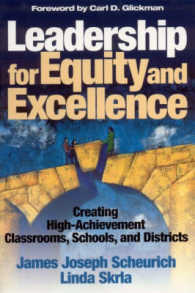 Leadership for Equity and Excellence : Creating High-Achievement Classrooms, Schools, and Districts