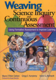 Weaving Science Inquiry and Continuous Assessment : Using Formative Assessment to Improve Learning