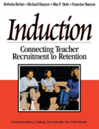 Induction : Connecting Teacher Recruitment to Retention
