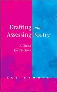 Drafting and Assessing Poetry : A Guide for Teachers