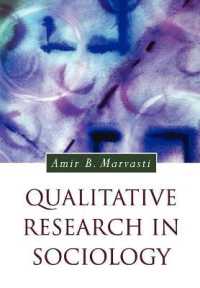 社会学における定性調査<br>Qualitative Research in Sociology (Introducing Qualitative Methods Series)