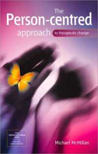人間中心アプローチ<br>The Person-Centred Approach to Therapeutic Change (Sage Therapeutic Change Series)