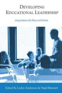 Developing Educational Leadership : Using Evidence for Policy and Practice (Published in association with the British Educational Leadership and Management Society)