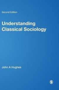 Understanding Classical Sociology : Marx, Weber, Durkheim （2ND）