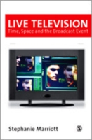 ライブ・テレビ：時間、空間と放送イベント<br>Live Television : Time, Space and the Broadcast Event (Media Culture & Society Series)