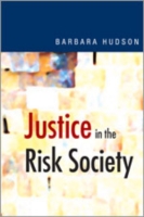 リスク社会における公正<br>Justice in the Risk Society : Challenging and Re-affirming 'Justice' in Late Modernity