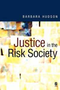 リスク社会における公正<br>Justice in the Risk Society : Challenging and Re-affirming 'Justice' in Late Modernity
