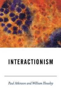 相互作用主義<br>Interactionism (Bsa New Horizons in Sociology)
