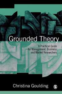 グラウンデッド・セオリー：経営学向け実践ガイド<br>Grounded Theory : A Practical Guide for Management, Business and Market Researchers